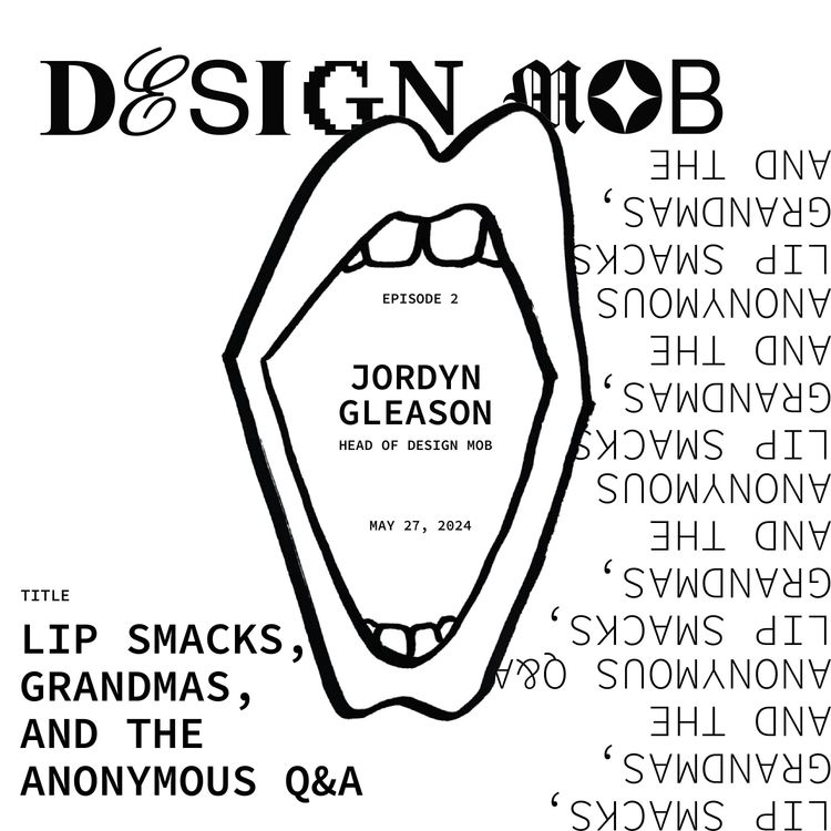 cover art for 002: Lips smacks, grandmas, and the anonymous Q&A