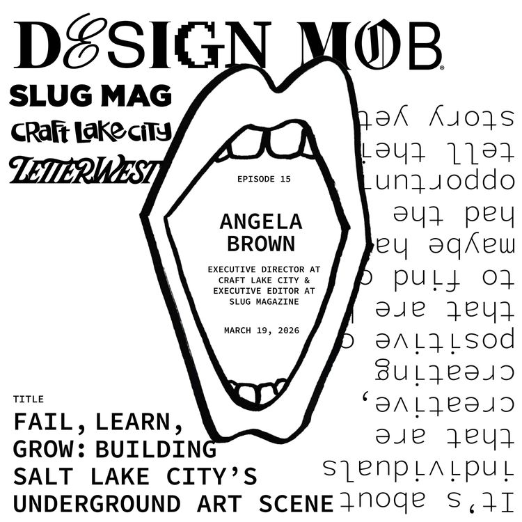 cover art for 015: Fail, Learn, Grow: Building SLC's underground art scene with Angela Brown