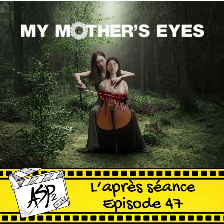 cover art for Ep 47 : My mother's eyes