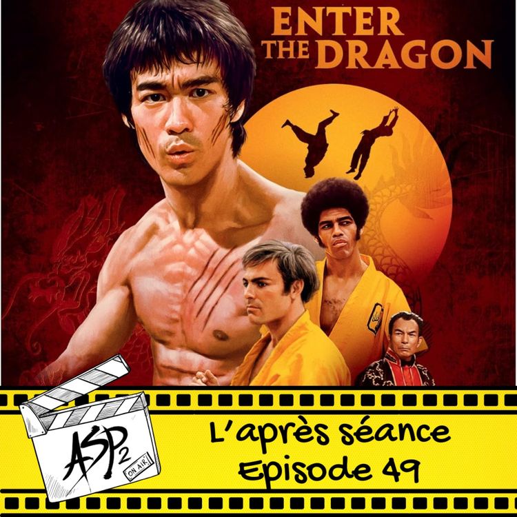 cover art for Ep 49 : Opération dragon 