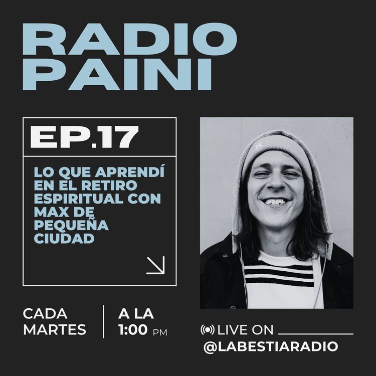 cover art for Radio Paini #17 con Max de Pequeña Ciudad 30 abril 2024