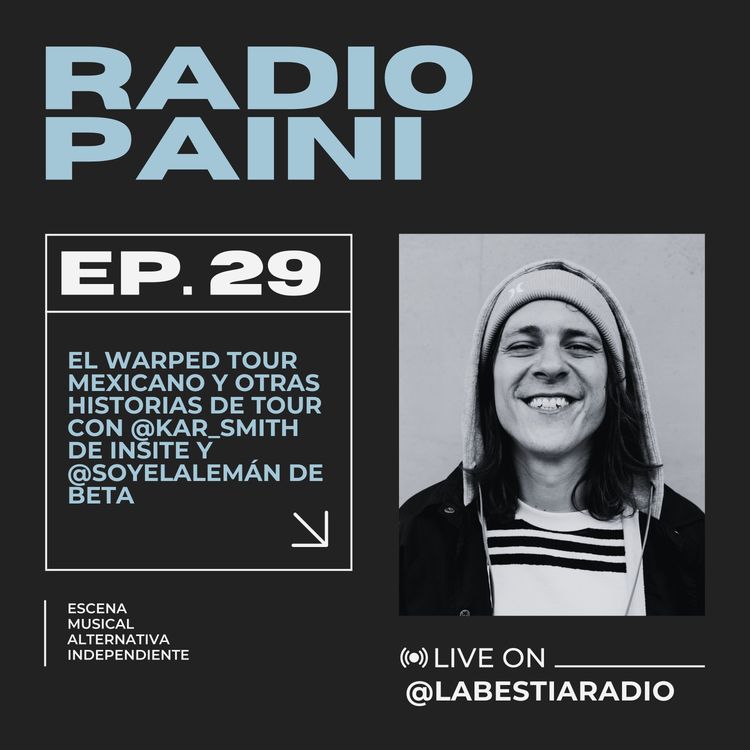 cover art for Radio Paini #29 con Kar de Insite y Álvaro de BETA