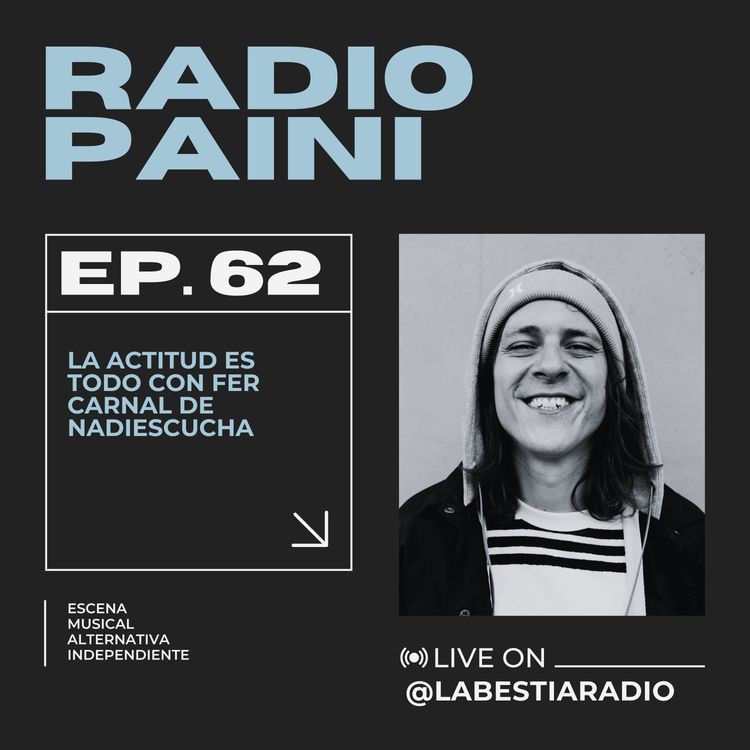 cover art for Radio Paini #62 con Fer Carnal de Nadiescucha