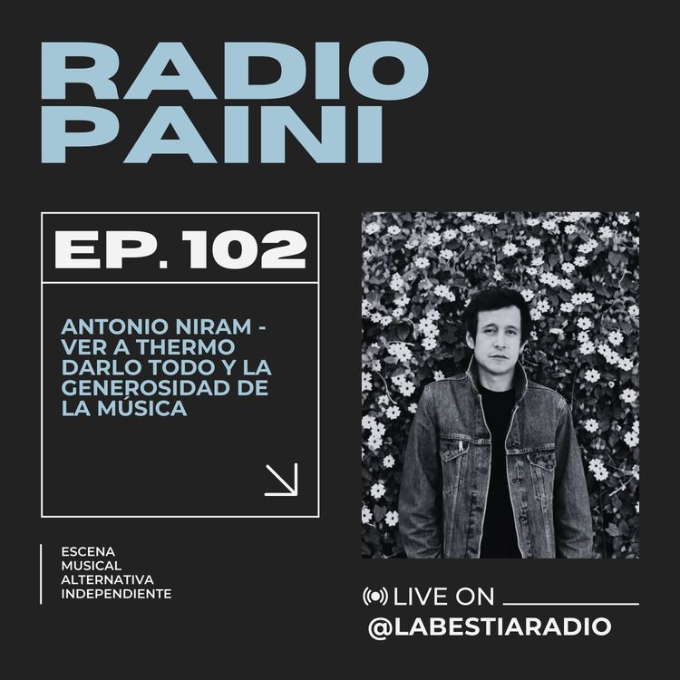 cover art for Radio Paini #102 - ANTONIO NIRAM