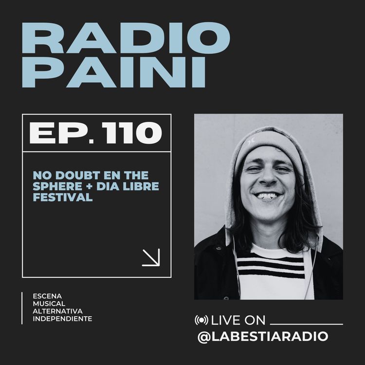 cover art for Radio Paini #110 - The Sphere + Día Libre Festival