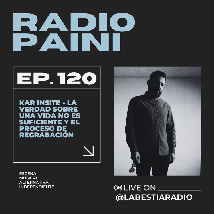 cover art for Radio Paini #120 - KAR INSITE