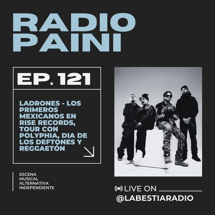 cover art for Radio Paini #121 - LADRONES 