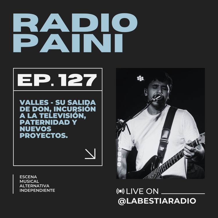 cover art for Radio Paini 127 - VALLES