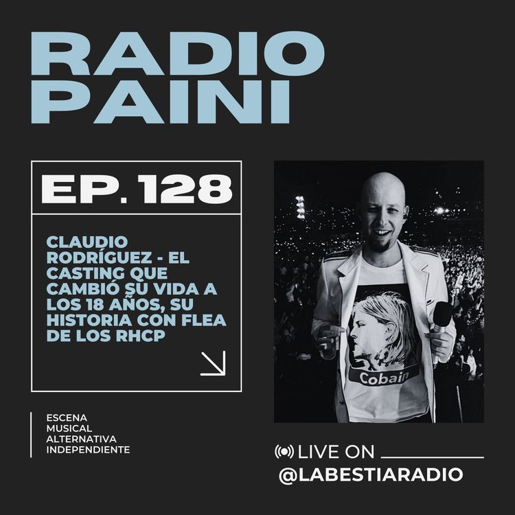 cover art for Radio Paini #128 - CLAUDIO RODRÍGUEZ