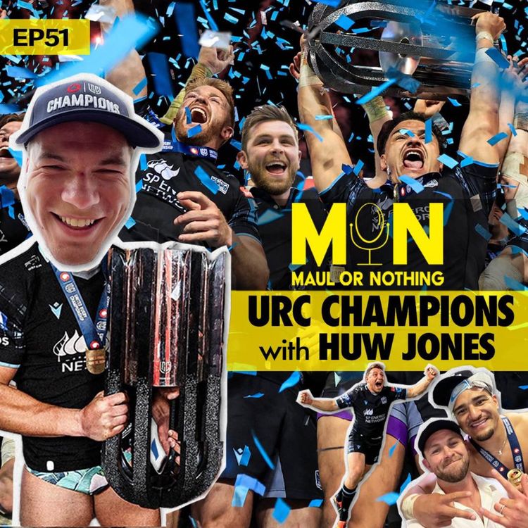 cover art for URC GRAND FINAL CHAMPIONS - Glasgow Warriors with Huw Jones 