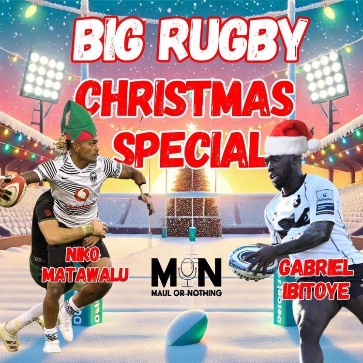 cover art for Big Rugby Christmas Special ft Gabriel Ibitoye + Niko Matawalu