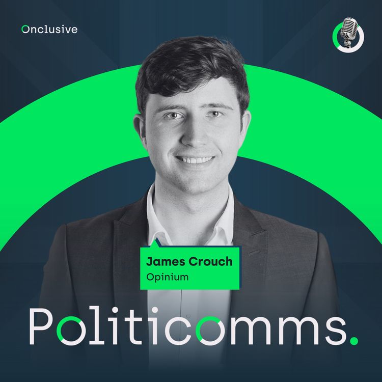 cover art for The Pulse of Public Opinion: Opinium's Take on Election Comms