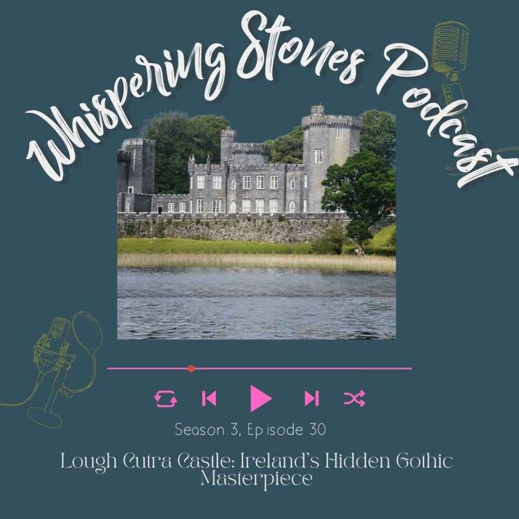 cover art for Lough Cutra Castle: Ireland’s Hidden Gothic Masterpiece