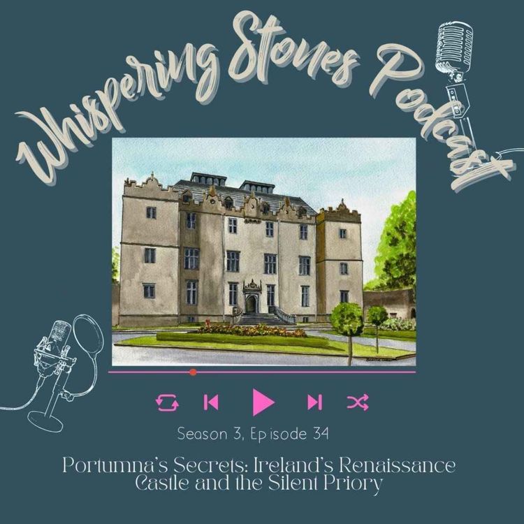 cover art for Portumna’s Secrets: Ireland’s Renaissance Castle and the Silent Priory