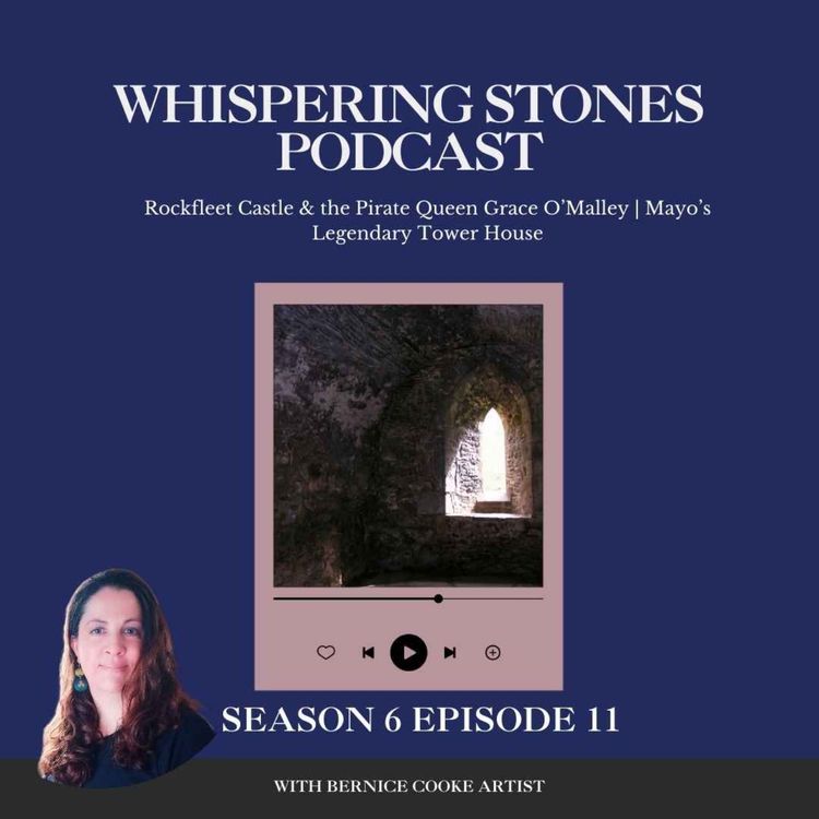 cover art for Rockfleet Castle & the Pirate Queen Grace O’Malley | Mayo’s Legendary Tower House