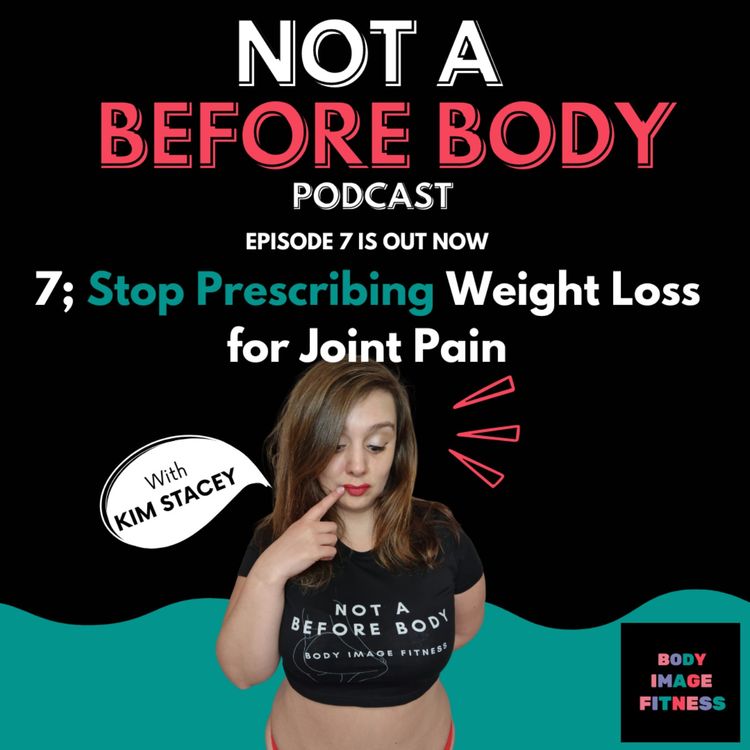 cover art for 7; Stop prescribing weight loss for joint pain