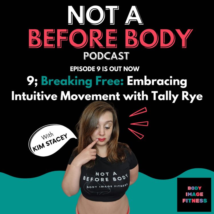 cover art for 9; Breaking Free: Embracing Intuitive Movement with Tally Rye