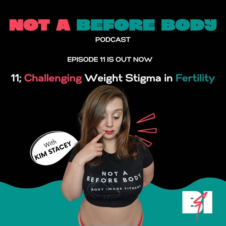 cover art for 11; Challenging Weight Stigma in Fertility