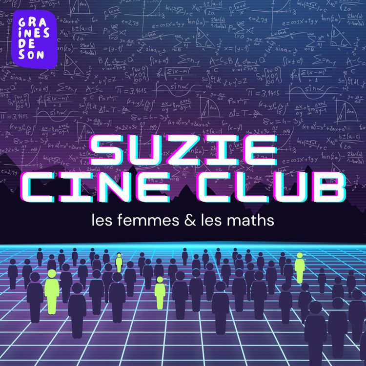cover art for 03 · les femmes dans les mathématiques avec Annick Sartenaer