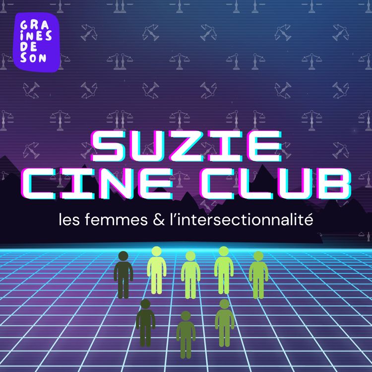 cover art for 04 · les femmes, les sciences et l'intersectionnalité avec Justine Berahino