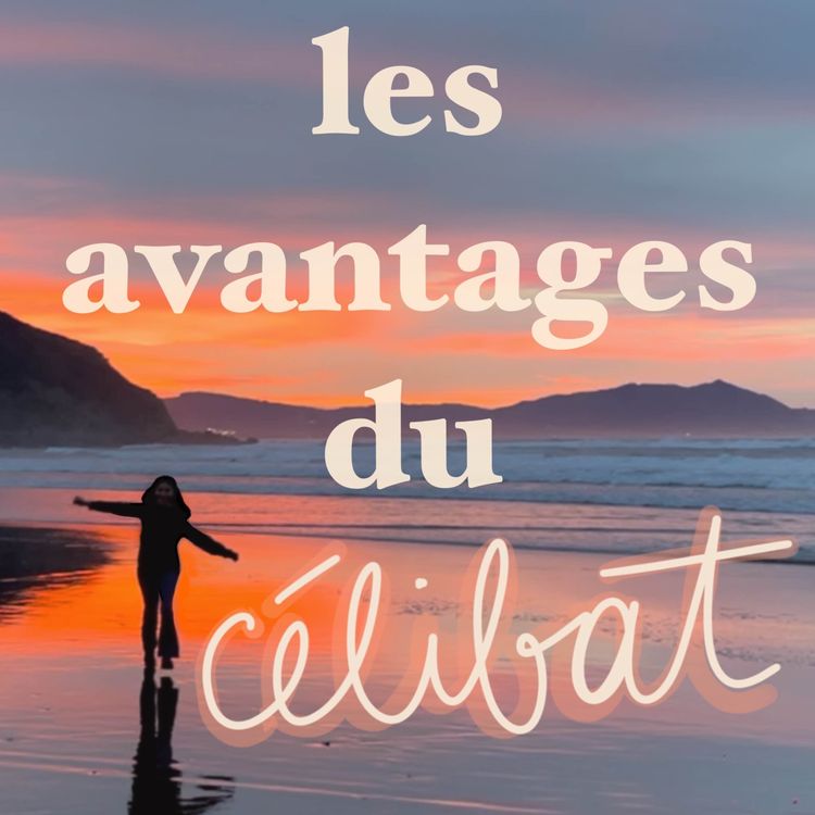 cover art for les avantages du célibat