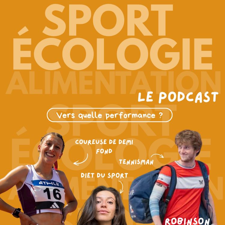 cover art for Sport, Ecologie & Alimentation : vers une nouvelle performance ?