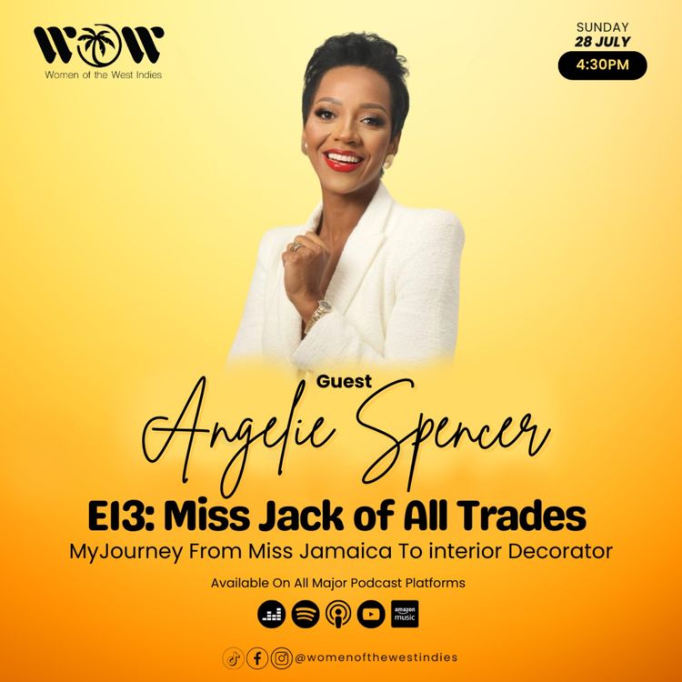 cover art for Angelie Spencer: Miss Jack of All Trades - My Journey from Miss Jamaica to Interior Decorator