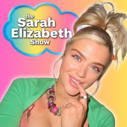 cover art for The Sarah Elizabeth Show