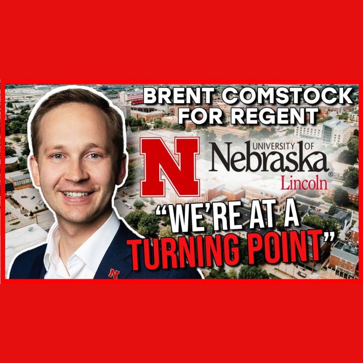 cover art for 29-Year-Old Running for NU Board of Regents | Brent Comstock