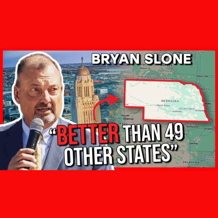 cover art for  'We Have to Lead': Bryan Slone on Nebraska’s Economic Future