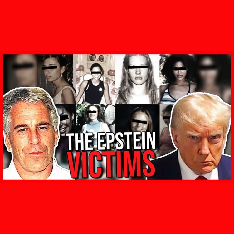 cover art for The Epstein Story Everyone Is Ignoring: The Victims