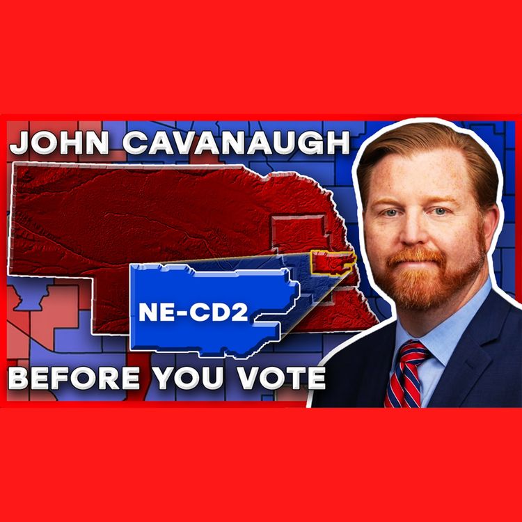 cover art for LAST CALL: John Cavanaugh | NE-02 Democratic Primary Final Pitch