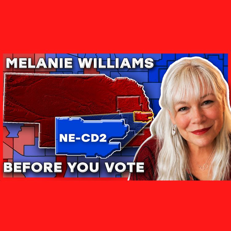 cover art for LAST CALL: Melanie Williams | NE-02 Democratic Primary Final Pitch