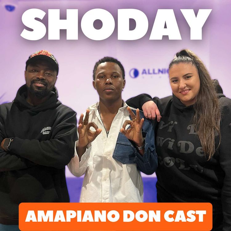 cover art for Shoday: “Amapiano Don Cast”