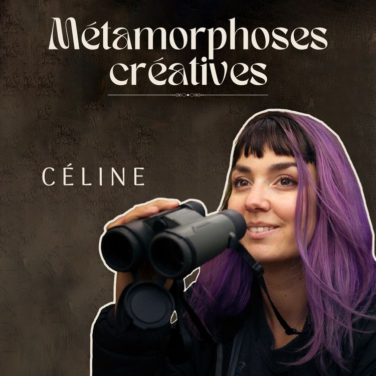 cover art for 18. Quand la photo change une vie - Céline