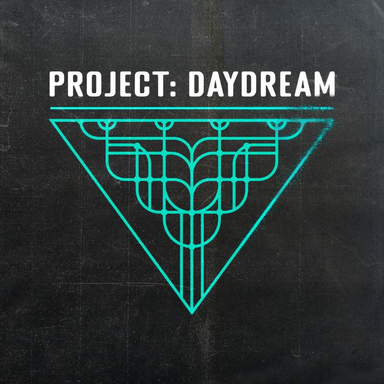 cover art for Project: Daydream Trailer -  Welcome to the Company...