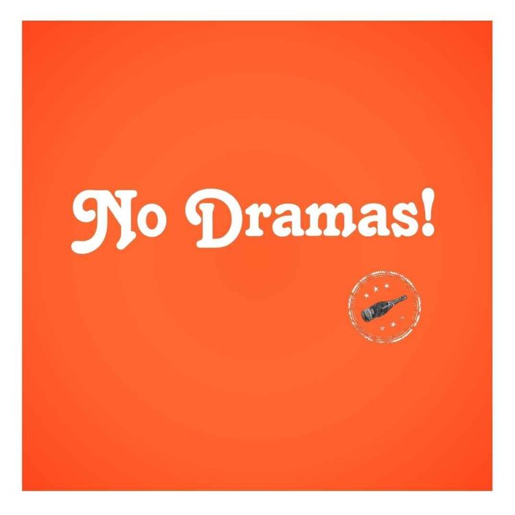 cover art for No Dramas... if it's time to say goodbye to 2024!