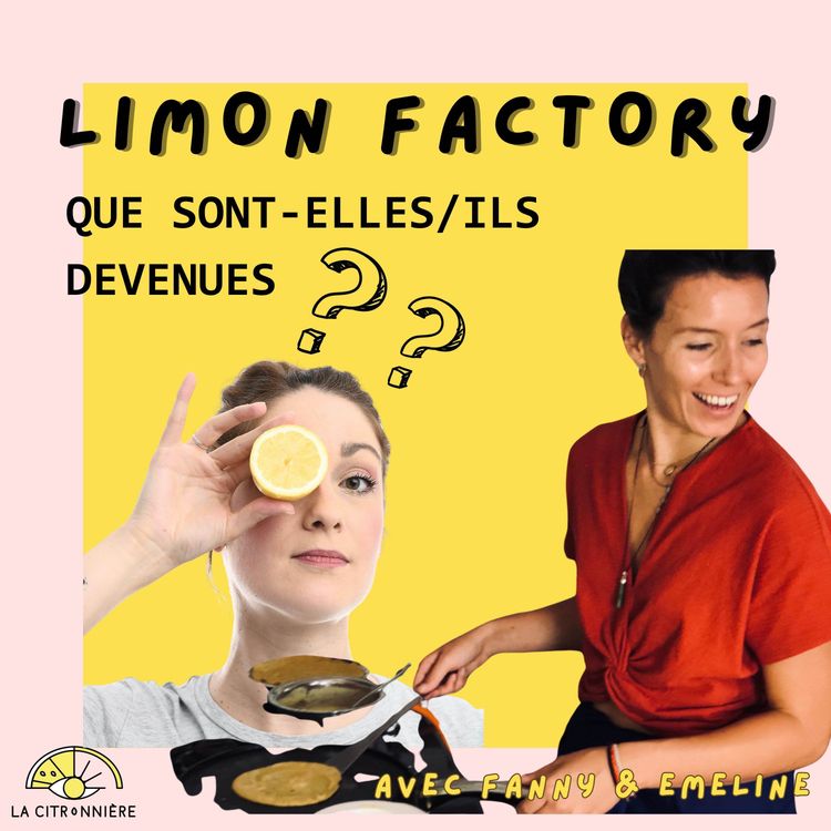cover art for Emeline Lachenal X Limon Factory - Qu’est-elle devenue ?