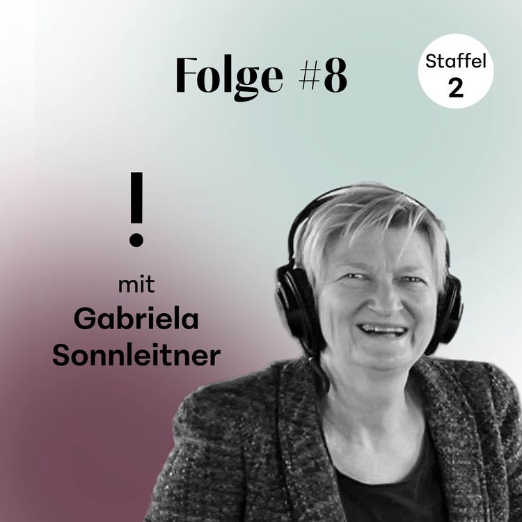 cover art for Im Gespräch mit Gabriela Sonnleitner - good vibes communication & leadership