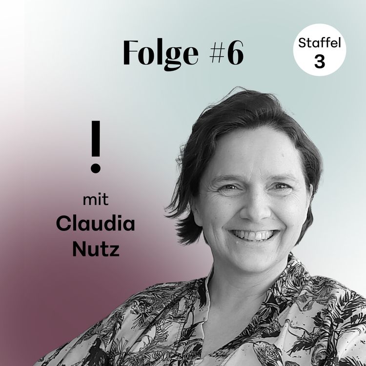 cover art for Im Gespräch mit Claudia Nutz - good vibes communication & leadership