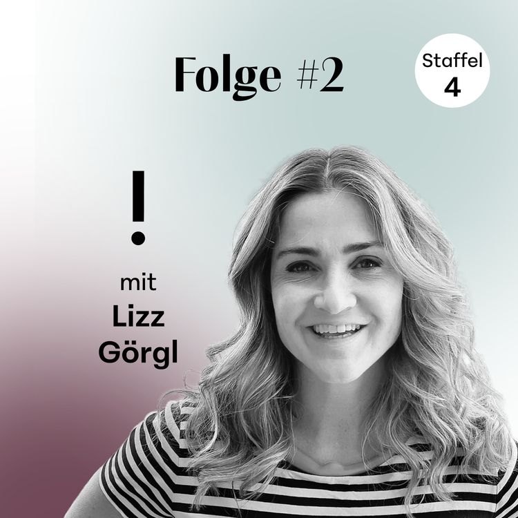 cover art for Im Gespräch mit Lizz Görgl - good vibes communication & leadership