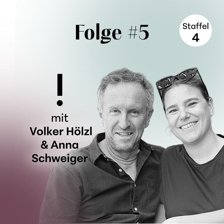 cover art for Im Gespräch mit Anna Schweiger & Volker Hölzl - good vibes communication & leadership