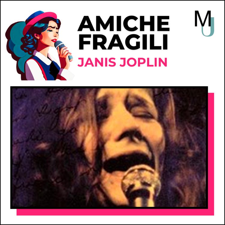 cover art for Janis Joplin: "Faccio l'amore con 10 mila persone poi torno a casa da sola"