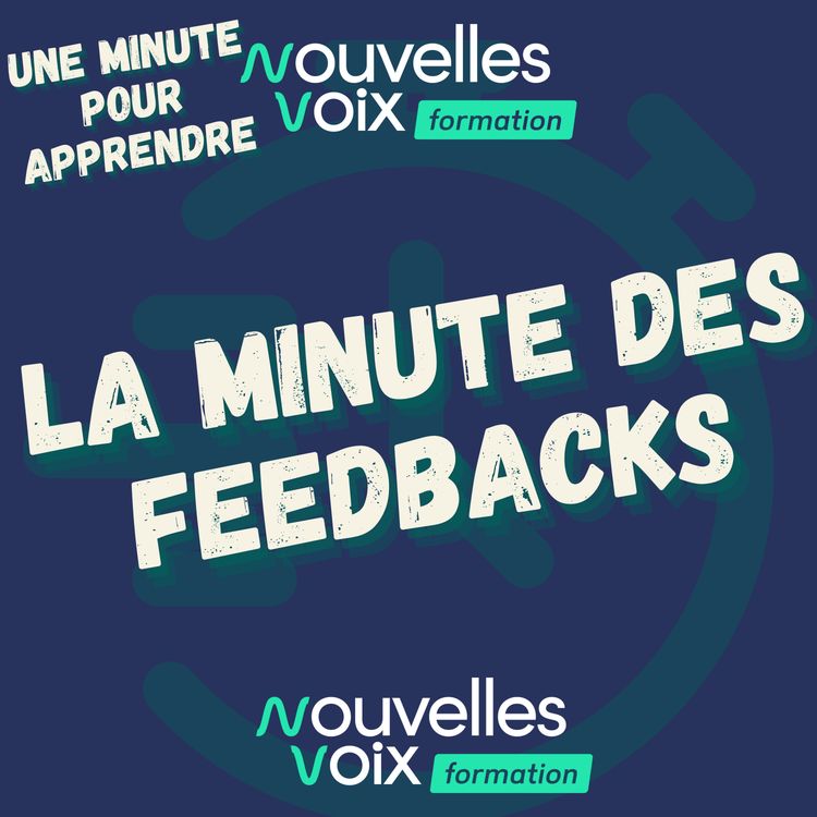 cover art for La minute des Feedbacks - Réaliser un feedback positif