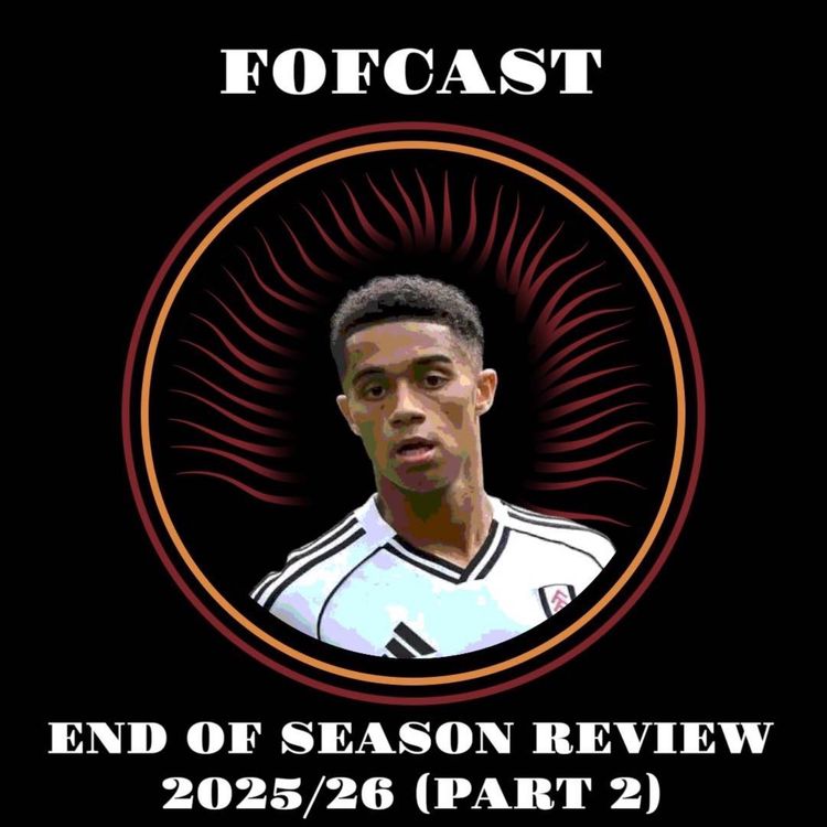 cover art for END OF SEASON REVIEW 2025/26 (PART 2)