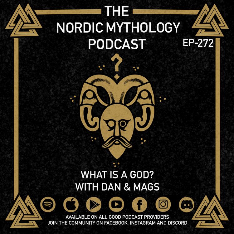 cover art for Ep 272 - What is a God? with Dan & Mags