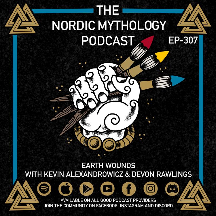 cover art for Ep 307 - Earth Wounds with Kevin Alexandrowicz & Devon Rawlings