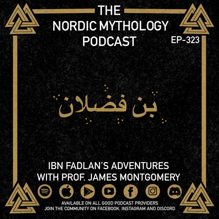 cover art for Ep 323 - Ibn Fadlan's Adventures with Prof. James Montgomery