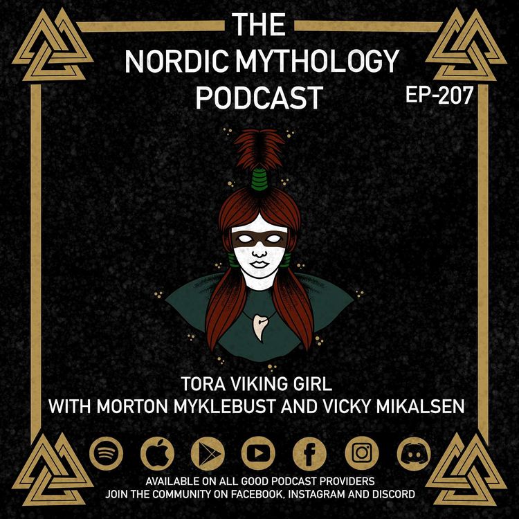 cover art for Ep 207 - Tora Viking Girl With Morten Myklebust And Vicky Mikalsen