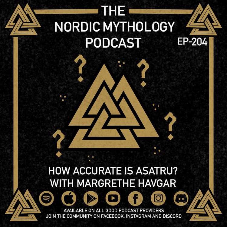 cover art for Ep 204 - How Accurate Is Asatru? With Margrethe Havgar